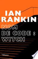 Nom de code : Witch