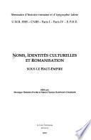 Noms, identités culturelles et romanisation sous le Haut-Empire