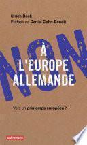 Non à l'Europe allemande