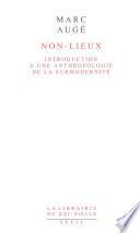 Non-lieux. Introduction à une anthropologie de la