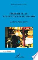 Norbert Elias : Etudes sur les Allemands