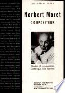 Norbert Moret, compositeur