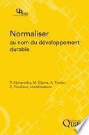 Normaliser au nom du développement durable