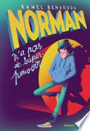 Norman n'a pas de super-pouvoir