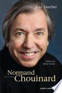 Normand Chouinard - Entretiens