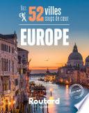 Nos 52 villes coups de coeur en Europe