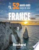 Nos 52 week-ends coups de coeur en France