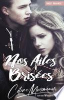 Nos ailes brisées