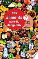 Nos aliments sont-ils dangereux ?