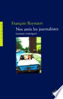 Nos amis les journalistes (roman comique)