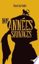 Nos années sauvages