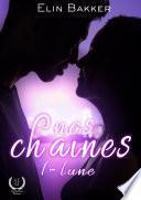 Nos chaînes - Tome 1
