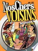 Nos Chers Voisins - Tome 4 - Des voisins trop fun