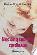 Nos cinq sourires cardinaux
