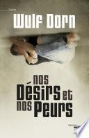 Nos désirs et nos peurs