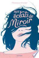 Nos éclats de miroir - Dès 12 ans