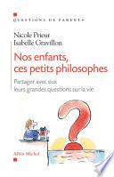 Nos enfants, ces petits philosophes