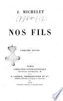 Nos fils par Jules Michelet