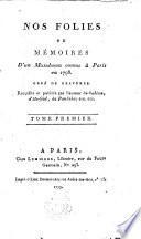 Nos folies ou mémoires d'un Musulman connu à Paris en l'an 1798