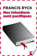 Nos intentions sont pacifiques