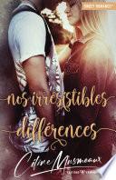 Nos irrésistibles différences