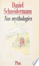 Nos mythologies