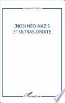 (Nos) néo-nazis et ultras-droite
