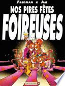 Nos Pires fêtes foireuses