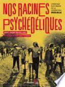 Nos racines psychédéliques