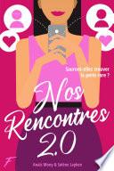 Nos rencontres 2.0