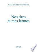 Nos rires et mes larmes