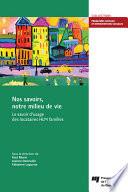 Nos savoirs, notre milieu de vie