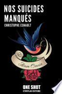 Nos suicides manqués