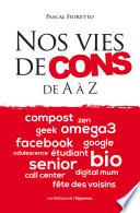 Nos vies de cons - De A à Z