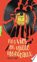 Nos vies en mille morceaux