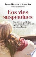 Nos vies suspendues