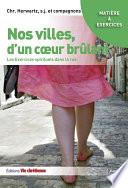 Nos villes, d'un cœur brûlant