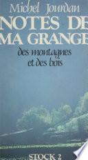 Notes de ma grange, des montagnes et des bois
