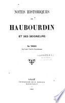 Notes historiques sur Haubourdin et ses seigneurs