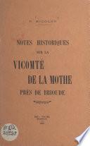 Notes historiques sur la vicomté de La Mothe près de Brioude