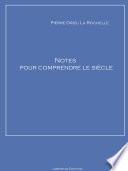 Notes pour comprendre le siècle