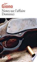 Notes sur l'affaire Dominici / Essai sur le caractère des personnages