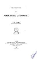 Notes sur l'histoire de la photographie astronomique