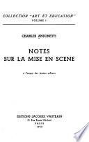 Notes sur la mise en scene a l'usage des jeunes acteurs