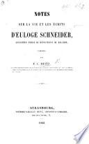 Notes sur la vie et les écrits d'E. Schneider, etc