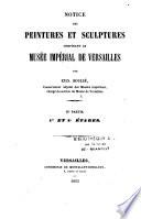Notice des peintures et sculptures composant le Musée Impérial de Versailles