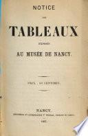 Notice des tableaux exposés au Musée de Nancy