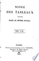 Notice des tableaux exposés dans le Musée royal