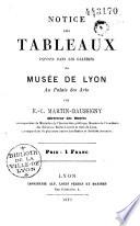 Notice des tableaux exposés dans les galeries du musée de Lyon au Palais des arts