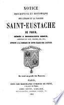Notice descriptive et historique sur l'église et la paroisse Saint-Eustache de Paris, etc